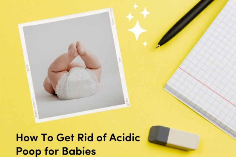 How To Get Rid of Acidic Poop for Babies – La Petite Creme